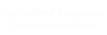 Ferienhaus Ostfriesland